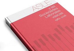 Presentación del libro “ASLE y las Sociedades Laborales Vascas (1982-2016)”